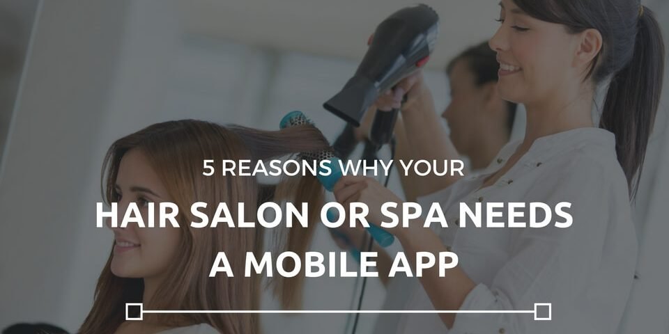 5-reasons-why-hair-salon-mobile-app